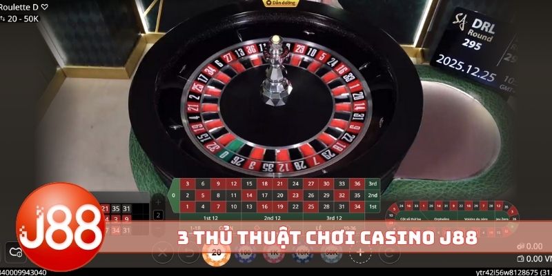 3 thủ thuật chơi casino J88 nâng cao tiền thưởng