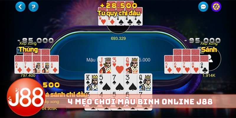 4 mẹo chơi Mậu Binh online J88 đỉnh của chóp