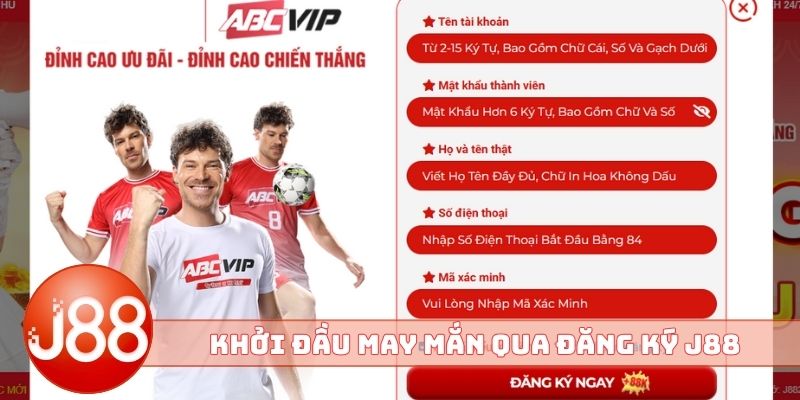 Khởi đầu may mắn qua đăng ký J88