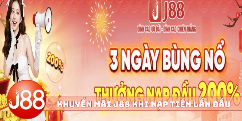 Khuyến mãi J88 khi nạp tiền lần đầu