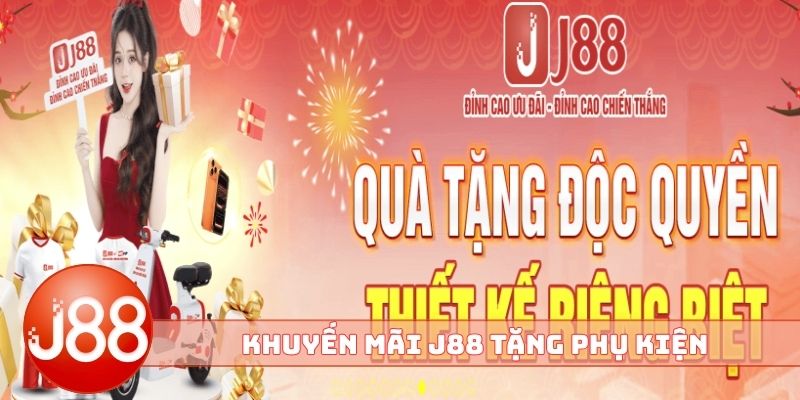 Khuyến mãi J88 tặng phụ kiện có logo nhà cái