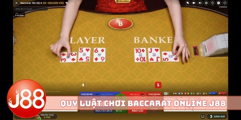 Quy luật chơi Baccarat online J88 xanh chín