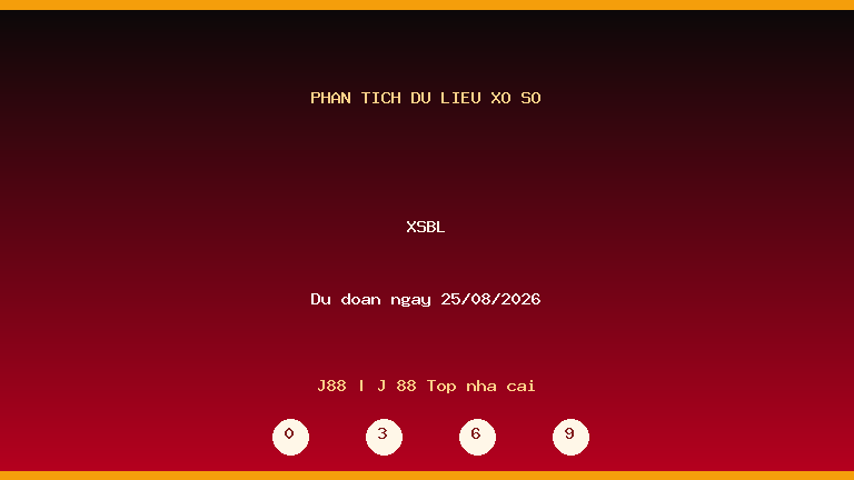 Phân tích dữ liệu XSBL ngày 25/08/2026