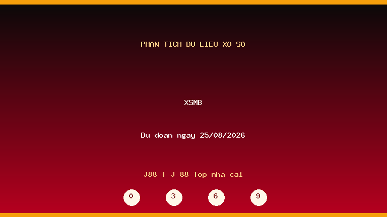 Phân tích dữ liệu XSMB ngày 25/08/2026